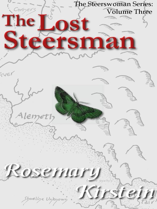 Title details for The Lost Steersman by Rosemary Kirstein - Available